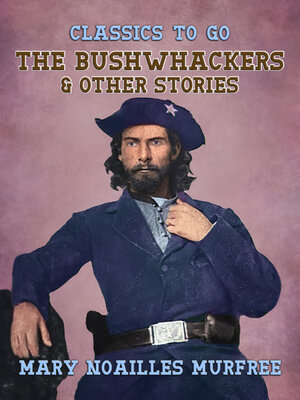 cover image of The Bushwhackers & Other Stories